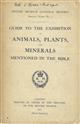 Guide to the Exhibition of Animal, Plants, and Minerals Mentioned in the Bible