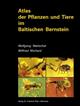 Atlas der Pflanzen und Tiere im Baltischen Bernstein