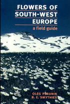 Flowers of South-West Europe: A Field Guide