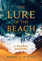 The Lure of the Beach: A Global History