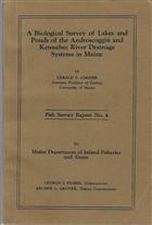 A Biological survey of lakes and ponds of the Androscoggin and Kennebec River drainage systems in Maine