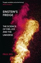 Einstein's Fridge: The Science of Fire, Ice and the Universe