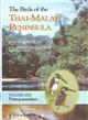 The Birds of the Thai-Malay Peninsula, Vol. 1: Non-Passerines
