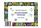 Pocket Guide to Wildflower Families