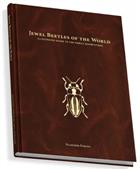 Jewel Beetles of the World: Illustrated Guide to the Superfamily Buprestidae