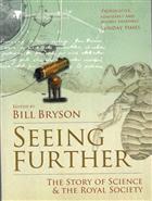 Seeing Further: The Story of Science and the Royal Society