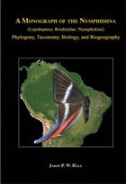 A Monograph of the Nymphidiina (Lepidoptera: Riodinidae: Nymphidiini): Phylogeny, Taxonomy, Biology, and Biogeography