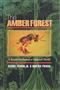 The Amber Forest: A Reconstruction of a Vanished World