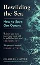 Rewilding the Sea: How to Save our Oceans