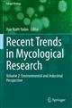 Recent Trends in Mycological Research: Volume 2: Environmental and Industrial Perspective