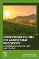 Conservation Policies for Agricultural Biodiversity: A Comparative Study of Laws and Policies