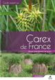 Carex de France: Manuel d'identification de terrain