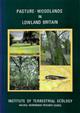 Pasture-Woodlands in Lowland Britain: A review of their importance for wildlife conservation.