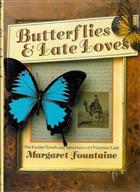 Butterflies and Late Loves The Further Travels of a Victorian Lady