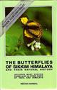 The Butterflies of Sikkim Himalaya and their Natural History