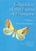 Checklist of the Fauna of Hungary. Vol.3: Macrolepidoptera