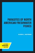 Parasites of North American Freshwater Fishes