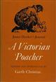A Victorian Poacher: James Hawker's Journal