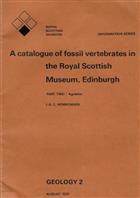A catalogue of fossil vertebrates in the Royal Scottish Museum, Edinburgh. Part Two. Agnatha