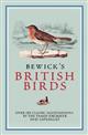 Bewick's British Birds: Over 180 Classic Illustrations by the Famed Engraver and Naturalist