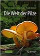 Die Welt der Pilze [The World of Mushrooms]