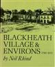 Blackheath Village and Environs, 1790-1970: Volume 1. The Village and Blackheath Vale