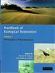 Handbook of Ecological Restoration. Vol. 1: Principles of Restoration [with] Vol. 2: Restoration in Practice
