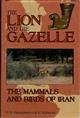 The Lion and the Gazelle: The Mammals and Birds of Iran