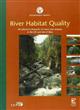 River Habitat Quality: the physical character of rivers and streams in the UK and Isle of Man