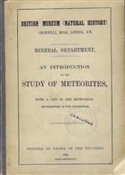  An Introduction to the Study of Meteorites, with a list of the Meteorites represented in the Collection [British Museum (Natural History)]