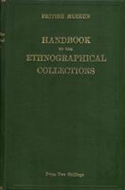 Handbook to the Ethnographical Collections