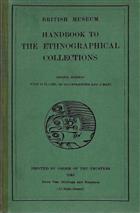 Handbook to the Ethnographical Collections