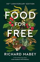 Food for free: 50th Anniversary Edition