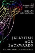 Jellyfish Age Backwards: Nature's Secrets to Longevity