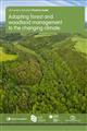 Adapting forest and woodland management to the changing climate