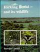 Hickling Broad and Its Wildlife: The story of a famous wetland nature reserve