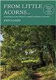 From Little Acorns...: Unearthing the roots of Britain's woodland conservation movement