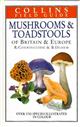 Mushrooms & Toadstools of Britain and Europe (Collins Field Guide)