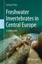 Freshwater Invertebrates in Central Europe: A Field Guide