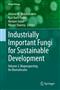 Industrially Important Fungi for Sustainable Development: Vol.2: Bioprospecting for Biomolecules
