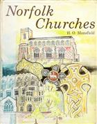 Norfolk Churches: Their foundations, architecture and furnishings