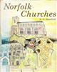 Norfolk Churches: Their foundations, architecture and furnishings
