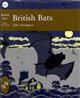 British Bats (New Naturalist 93)