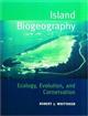 Island Biogeography: Ecology, Evolution and Conservation