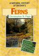 Ferns: Their Habitats in the British and Irish Landscape (New Naturalist 74)