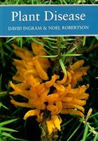 Plant Disease: A Natural History (New Naturalist)