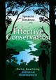 Effective Conservation: Parks, Rewilding, and Local Development