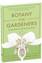 Botany for Gardeners: An Introduction to the Science of Plants