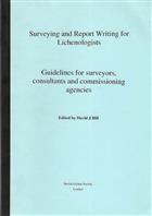 Surveying and Report Writing for Lichenologists: Guidelines for Surveyors, consultants and Commissioning Agencies