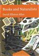 Books and Naturalists (New Naturalist 112)